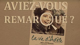 image de Aviez-vous remarqué ? La Vie d'Adèle