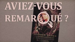 image de Aviez-vous remarqué ? Hunger Games l'embrasement