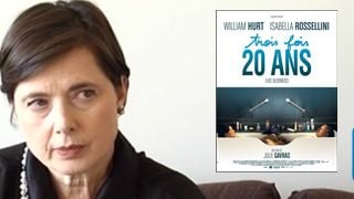 "3 fois 20 ans" : Isabella Rossellini au micro ! [VIDEO]
