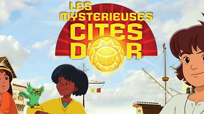 image de la news Les nouvelles "Mystérieuses cités d'or" dès le 9 décembre sur TF1 [VIDEO]