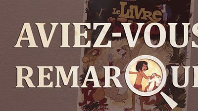 image de la news Aviez-vous remarqué ? Les petits détails cachés du Livre de la jungle