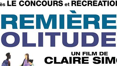 image de la news Premières solitudes - Claire Simon : "Leur désir d’écrire une nouvelle vie est ce qui me touche le plus"