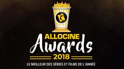 Avengers, Le Grand Bain, La Casa de Papel : découvrez le palmarès des AlloCiné Awards et vos films et séries préférées de 2018 !