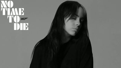 Billie Eilish dévoile No Time To Die, le titre phare de la BO de James Bond 25