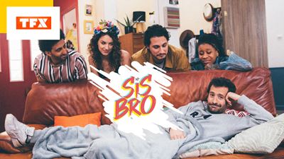 Sisbro sur TFX : c'est quoi cette nouvelle série courte sur une bande de potes à la Friends ?