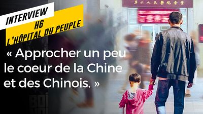 image de la news H6 : l'hôpital chinois raconté dans un documentaire entre solidarité, résilience... et pessimisme joyeux