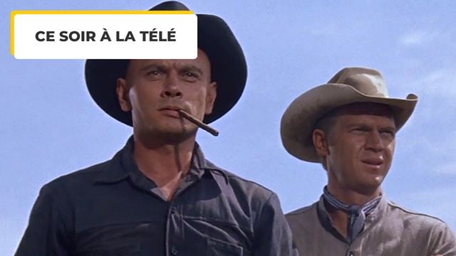 Ce soir à la télé : quand Steve McQueen volait la vedette à Yul Brynner dans l'un des meilleurs westerns jamais réalisés