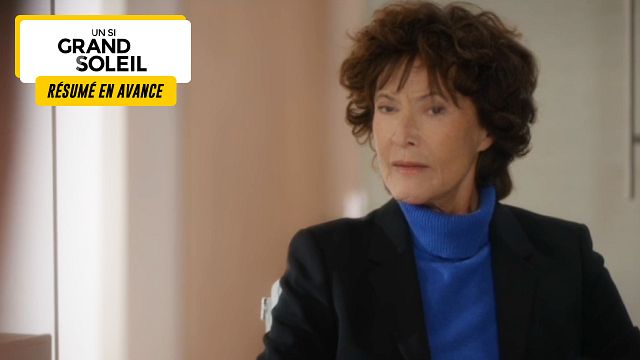 image de la news Un Si Grand Soleil en avance : résumé de l’épisode du mardi 23 avril 2024 [SPOILERS]