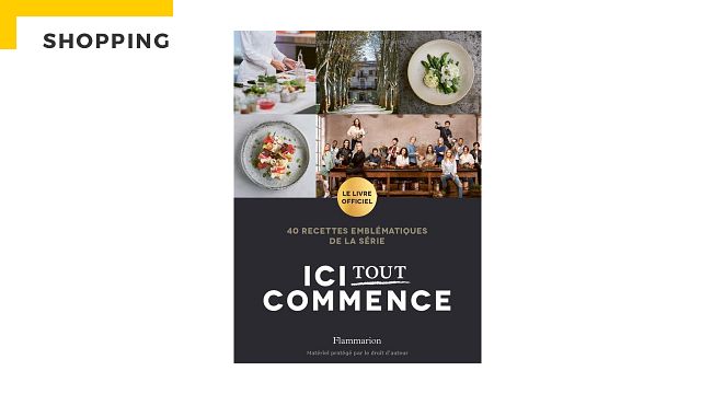 image de la news Ici tout commence : découvrez le livre de recettes officiel de la série !