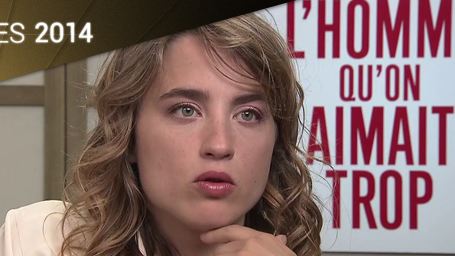 Cannes 2014 - Adèle Haenel : "André Téchiné m'a fait confiance dès le départ"