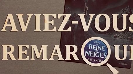 image de la news Aviez-vous remarqué ? Les petits détails cachés de... La Reine des Neiges !