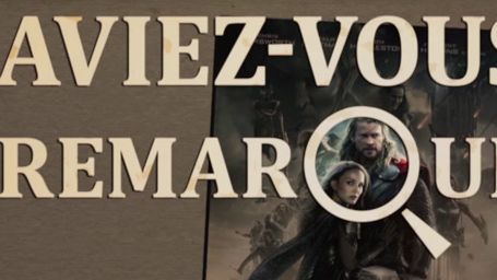 image de la news Aviez-vous remarqué ? Les petits détails cachés de Thor : le monde des ténèbres