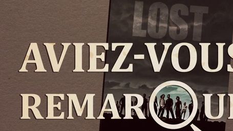 image de la news Aviez-vous remarqué ? Les petits détails cachés de Lost
