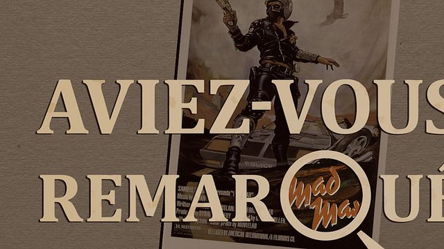 image de la news Aviez-vous remarqué ? Les petits détails cachés de Mad Max