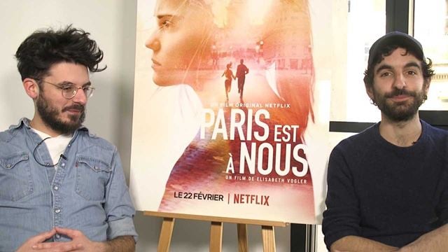 Paris est à Nous sur Netflix : Comment est né ce projet de film innovant ?