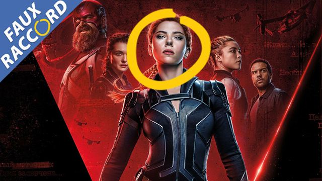 Faux Raccord Black Widow : les erreurs du film Marvel