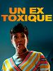 poster de Un ex toxique