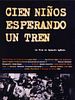 poster de Cent enfants qui attendent un train