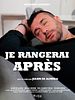poster de Je rangerai après