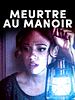 poster de Meurtre au Manoir
