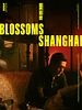 poster de Blossoms Shanghai