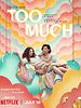 poster de Too Much