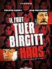 poster de Il faut tuer Birgitt Haas