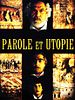 poster de Parole et utopie