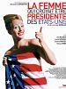 poster de La Femme qui croyait être Président des Etats-Unis