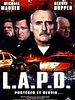 poster de L.A.P.D. : Protéger et servir