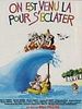poster de On est venu là pour s'éclater