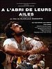 poster de A l'abri de leurs ailes