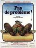 poster de Pas de problème !
