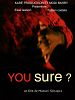 poster de You sure?