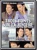 poster de Trois Ponts sur la rivière