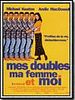 poster de Mes doubles, ma femme et moi