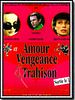 poster de Amour, vengeance & trahison