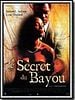 poster de Le Secret du bayou