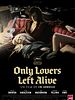 poster de Only Lovers Left Alive