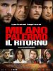 poster de Milan-Palerme, le retour