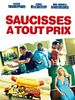 poster de Saucisses à tout prix