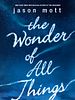 poster de The Wonder Of All Things