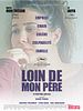 poster de Loin de mon père
