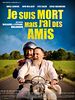 poster de Je suis mort mais j'ai des amis