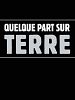 poster de Quelque part sur Terre