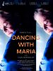 poster de Dancing with Maria