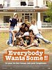 poster de Everybody Wants Some !!