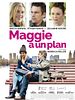 poster de Maggie a un plan