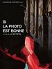 poster de Si la photo est bonne