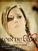 poster de Loin du coeur